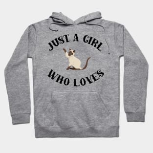 Just A Girl Who Loves Siamese Cats Hoodie